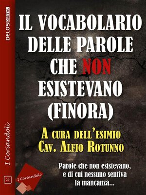 cover image of Il vocabolario delle parole che non esistevano (finora)